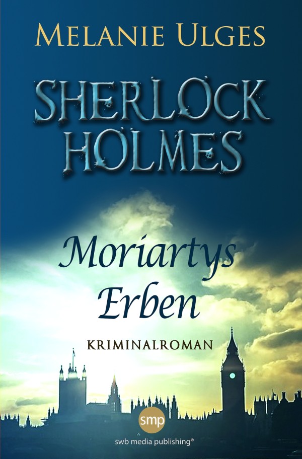 Sherlock Holmes: Moriartys Erben